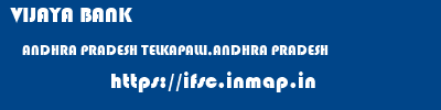 VIJAYA BANK  ANDHRA PRADESH TELKAPALLI,ANDHRA PRADESH    ifsc code